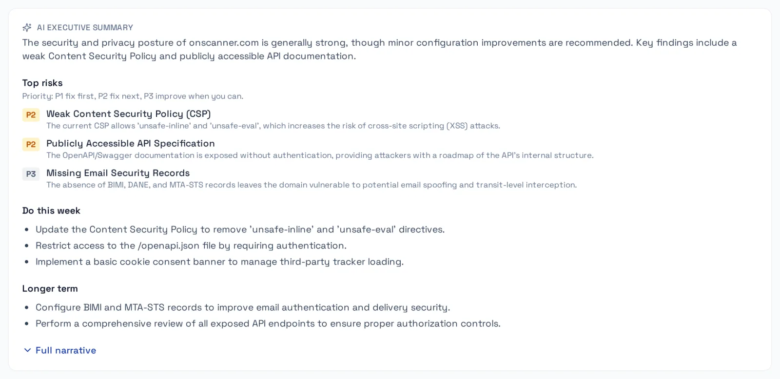 An AI executive summary in OnScanner: a short read of the site's posture, top risks ranked P2 and P3 (a weak Content Security Policy, a publicly accessible API specification, missing email security records), and actions for this week and the longer term.